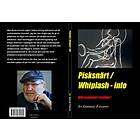 Pisksnärt / Whiplash Info : Håll Avståndet I Trafiken
