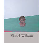 Sissel Wibom : Målningar.