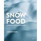 Snowfood : Cookbook For Hungry Skiers