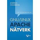 GNU/Linux, Apache Och Nätverk