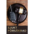 Sjukt Försäkrad