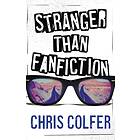 Stranger Than Fanfiction