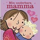 Min Underbara Mamma