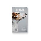 Den Ultimata Handboken : Hund