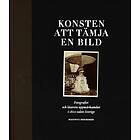 Konsten Att Tämja En Bild
