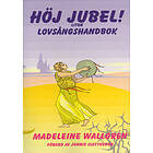 Höj Jubel! : Liten Lovsångshandbok