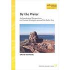 By The Water : Archaeological Perspectives On Human Strategies Around Baltic Sea