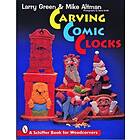 Carving Comic Clocks