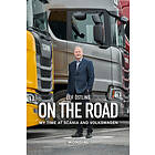 On The Road : My Time At Scania And Volkswagen