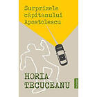 Surprizele Capitanului Apostolescu