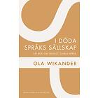 I Döda Språks Sällskap : En Bok Om Väldigt Gamla Språk