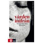 Vården Inifrån : När Sjuksköterskan Blir Patient
