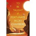 To Be Taught, If Fortunate