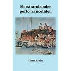 Marstrand Under Portofrancotiden