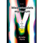 Medvetandets Mysterium : En Guide Till Universums Största Gåta