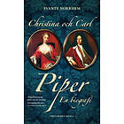 Christina Och Carl Piper : En Biografi