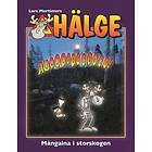 Hälge. Mångalna I Storskogen