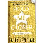 Hold Me Closer