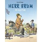 Herr Brum På Ridtur