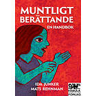 Muntligt Berättande : En Handbok