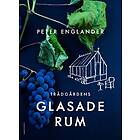 Trädgårdens Glasade Rum