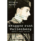 Skuggor Runt Wallenberg : Uppdrag I Ungern 1943-1945