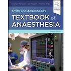 Smith And Aitkenhead's Textbook Of Anaesthesia