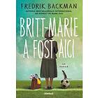 Britt-Marie A Fost Aici
