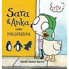 Sara & Anka Träffar Pingvinerna