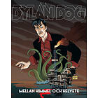 Dylan Dog. Mellan Himmel Och Helvete