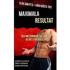 15 År Som PT:s – Maximala Resultat