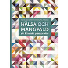 Hälsa Och Mångfald Ett Kliniskt Perspektiv