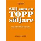 Sälj Som En Toppsäljare Eliminera Dina Säljhinder, Optimera Kundkont