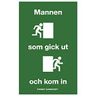 Mannen Som Gick Ut Och Kom In