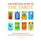 Essential Guide To The Tarot: Understanding Major & Minor Arcana--Using Tarot Find Self-K