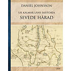 Ur Kalmar Läns Historia : Sevede Härad