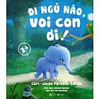Elefanten Som Så Gärna Ville Somna : En Annorlunda Godnattsaga (Vietnamesiska)