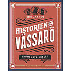 Min Jakt På Historien Om Vässarö : Illustrerad Upplaga