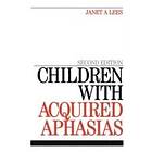 Children With Acquired Aphasias