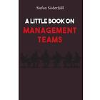 A Little Book On Management Teams