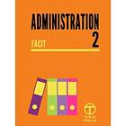 Administration 2 Facit