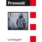 Fronesis 72-73. Landsbygder