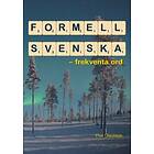 Formell Svenska : Frekventa Ord