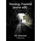 Varning: Framtid (extra Allt)