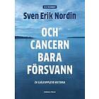 Och Cancern Bara Försvann