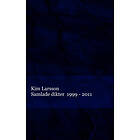 Samlade Dikter : 1999 2011