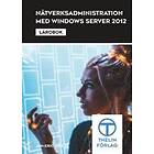 Nätverksadministration Med Windows Server 2012 Lärobok