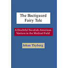 The Bactiguard Fairy Tale