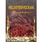 Helvetesveckan : Rysshärjningarna I Norrköping 1719 Ett Brinnande Inferno