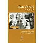 Sven Delblanc : En Bibliografi